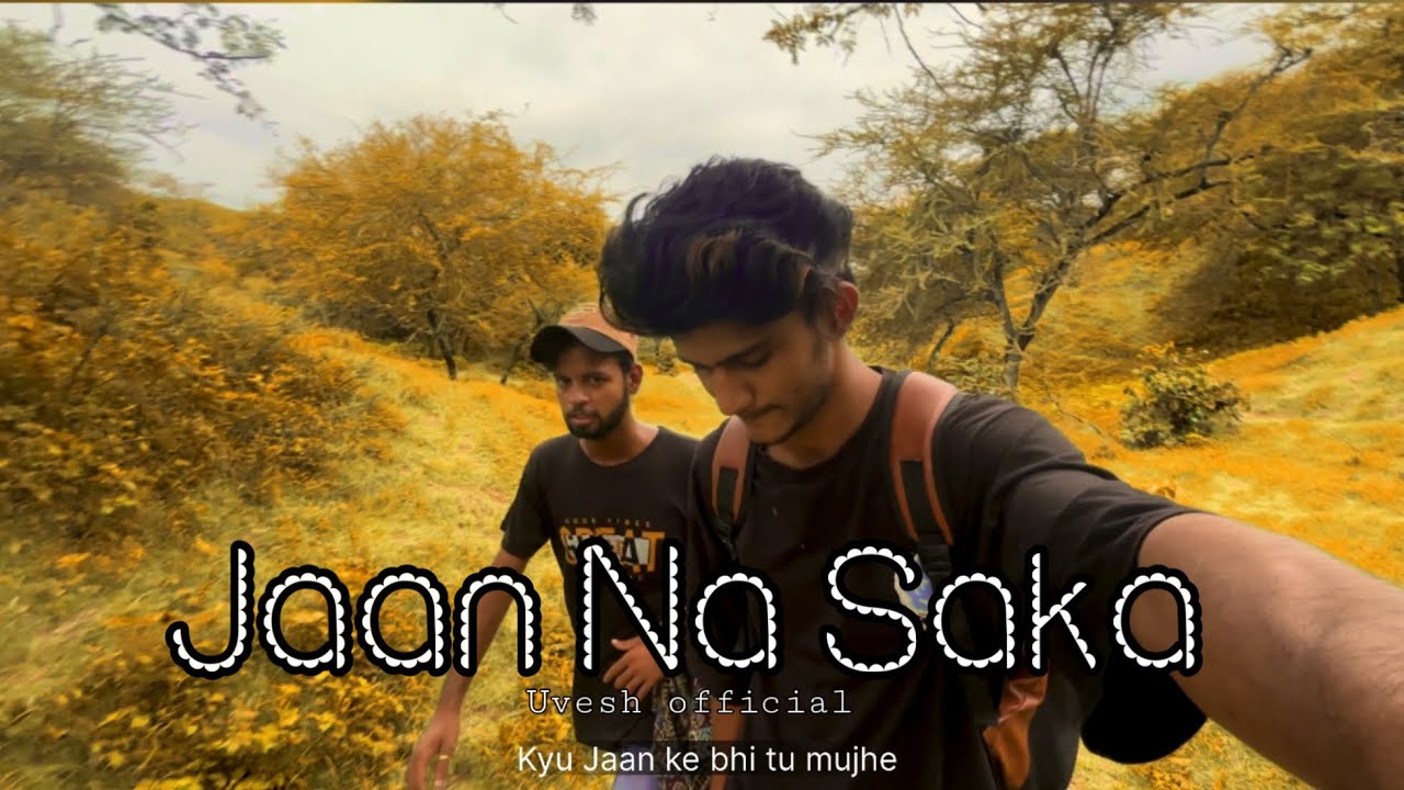 JAAN NA SAKA | Uvesh | OFFICIAL MUSIC VIDEO | prod by ​⁠