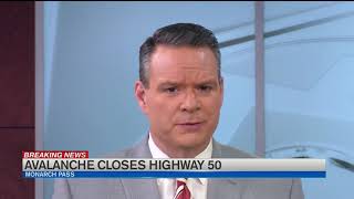 Highway 50 closed at Monarch Pass due to avalanche