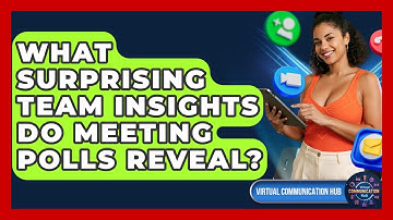 What Surprising Team Insights Do Meeting Polls Reveal? - Virtual Communication Hub