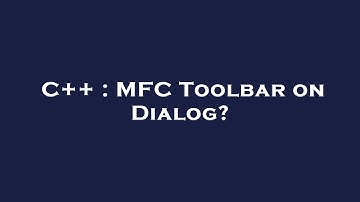 C++ : MFC Toolbar on Dialog?