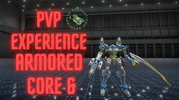 ARMORED CORE 6 PVP "AN EXPERIENCE"