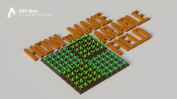 Arable Field Modeling | 3DS Max