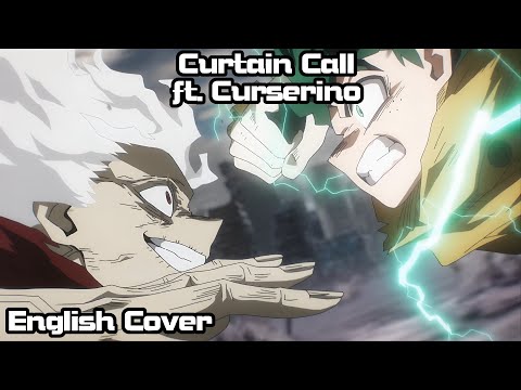 Curtain Call (My Hero Academia) Full English Cover ft. @Curserino