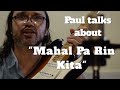 Paul Talks About Mahal Pa Rin Kita