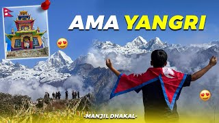 Ama Yangri Trek || Manjil Dhakal