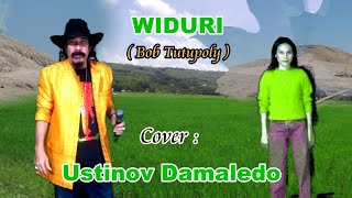 WIDURI ( Bob Tutupoly ) Cover USTINOV DAMALEDO Musik AGUS DON