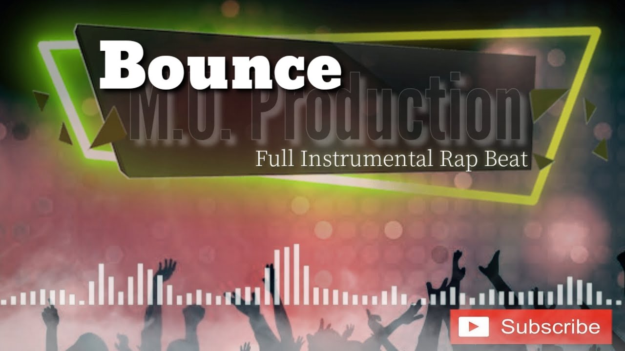 Bounce Full Instrumental Rap Beat MU Beats M.U. Production YouTube