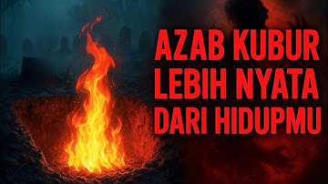 Siksa Kubur yang Tak Terlihat — Namun Lebih Nyata dari Kehidupan Dunia