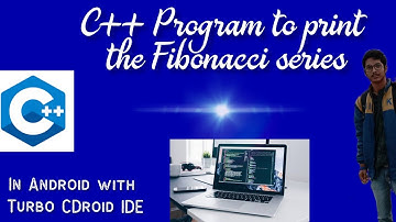 C++ Program to print the Fibonacci Series.