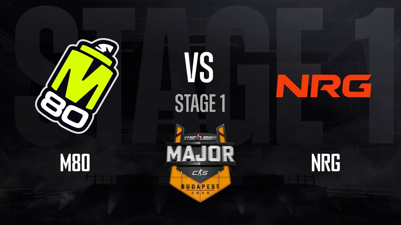 M80 vs NRG | StarLadder Budapest Major 2025 - STAGE 1 - Day 2