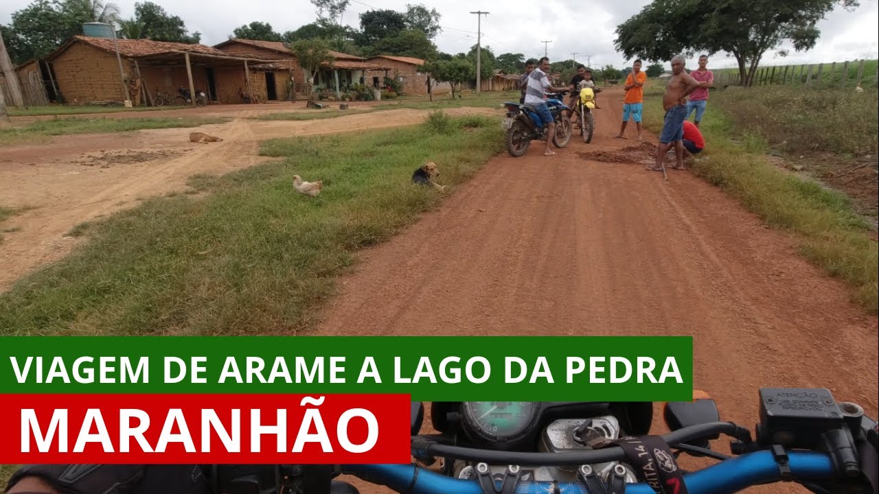 Viagem de Arame a Lago da Pedra Maranhão