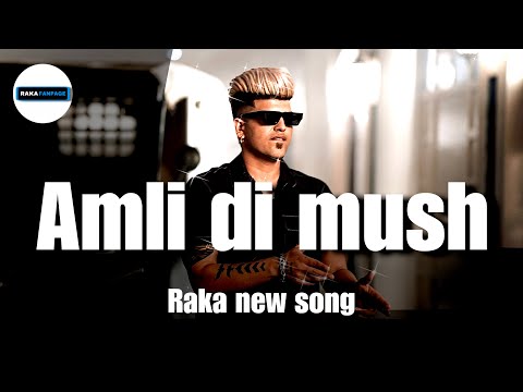Amli Di Mush RAKA Official Music Video Latest Punjabi Song 2023