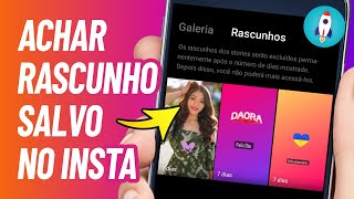 ONDE FICA O RASCUNHO DO INSTAGRAM Quando Você Salva e Não Consegue Encontrar de Volta