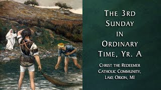 CTR-LO: 3rd Sunday in Ordinary Time, Yr. A  01-25-2026