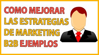 ✅What is B2B in Marketing? 👌/B2B Sales Strategies, B2B Marketing Examples 🛍