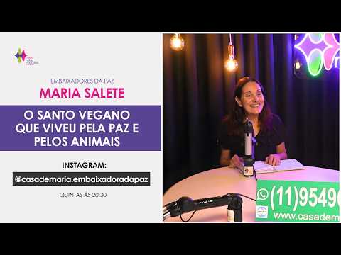 EMBAIXADORES DA PAZ - Maria Salete - A VIDA DE SÃO FRANCISCO DE PAULA