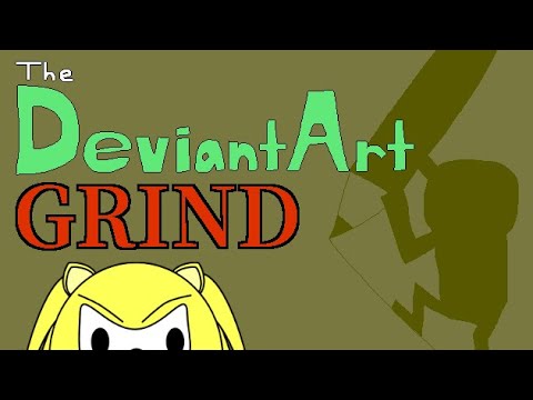 The DeviantArt Grind — Trailer