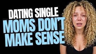 Single Women Now SHAMING Men For Cutting Single Moms Off Dating Game