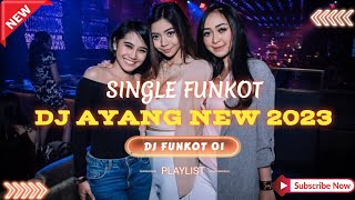 DJ AYANG NEW 2023 - NABILA MAHARANI‼️DJ VIRAL TIKTOK ‼️ VERSION FUNKOT