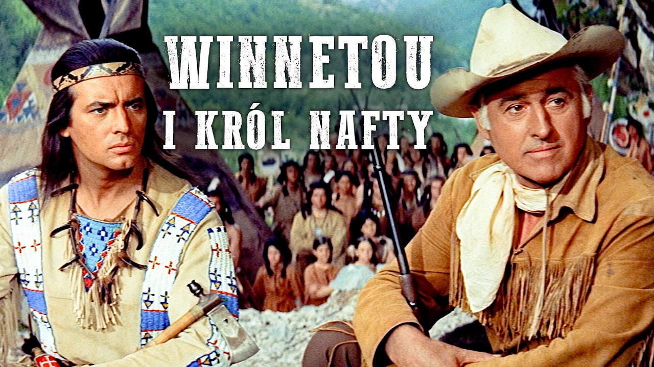Winnetou i król nafty | 4K | Epicka Przygoda | Stewart Granger | Polski Lekor | Pierre Brice