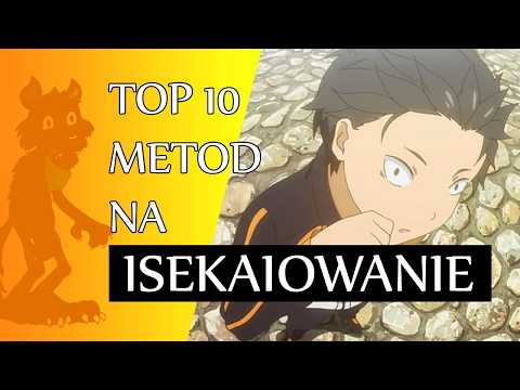 10 sposobów w anime na PRZENIESIENIE do innego świata
