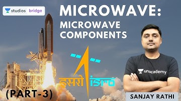 Microwave Components: Microwave (Part-3) For ISRO 2020 Exam | Sanjay Rathi