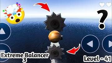 🤯 Extreme Balancer 3 | Gameplay Walkthrough Part-22 | Level-41 | (iOS,Android) | By Jaguar Gaming01