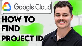 How To Find Google Cloud Project ID [2026 Guide]