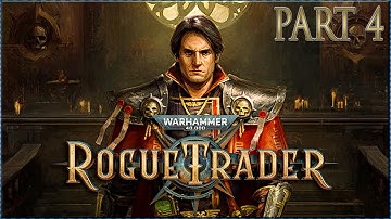 Warhammer 40k Rogue Trader: Playthrough Part 4😁 | Deluxe Editionv1.0.62 + 4 DLCs + Bonus Content