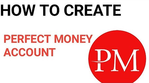 How to create perfect money account in Ghana and Nigeria