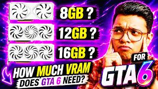 How Much VRAM Does GTA 6 REALLY Need? 😳 8GB vs 12GB vs 16GB
