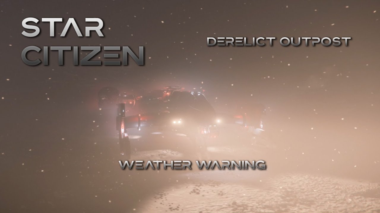 Star Citizen Derelict Outpost Euterpe Ruins 45N Extreme Weather YouTube