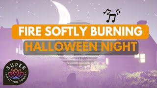 Super Soothing | Fire Softly Burning 🔥 in Village 🌌 on Halloween Night