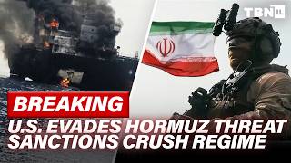 BREAKING: U.S. Navy EVADES Deadly Hormuz Threat; MERCILESS U.S. Sanctions Cripple Iran | TBN Israel