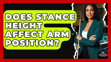 Does Stance Height Affect Arm Position? | Billiards Hustlers