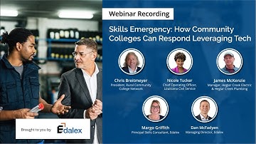 Edalex Webinar - Skills Emergency: How Community Colleges Can Respond Leveraging Tech
