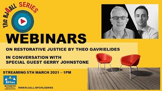 Restorative Justice | Prof. Gerry Johnstone - RJ Webinar Series by Dr Theo Gavrielides E10