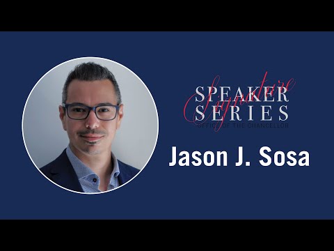 Chancellor's Signature Speaker Series - Jason J. Sosa