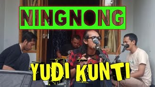 NINGNONG(YAYAN JATNIKA)voc.YUDI KUNTI ,,ENAKEUN GAESS BERBAJIDORRRR😆😆😆