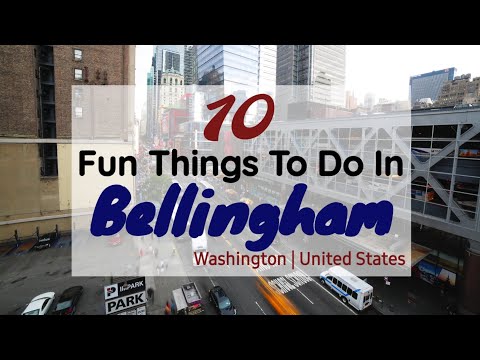 Video: Recomandări pentru unde să stați în Bellingham WA