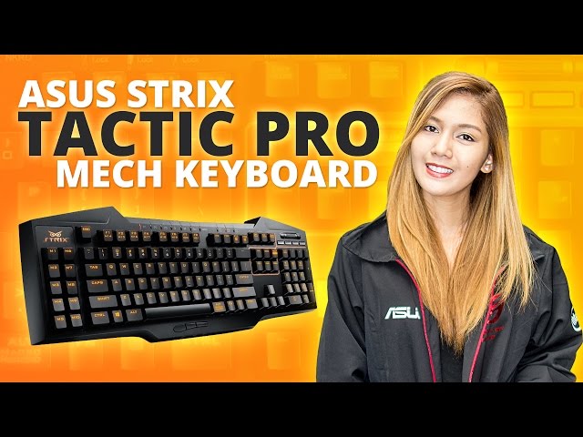ASUS Strix Tactic Pro Gaming Mechanical Keyboard Review