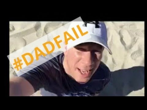 EPIC DAD FAIL