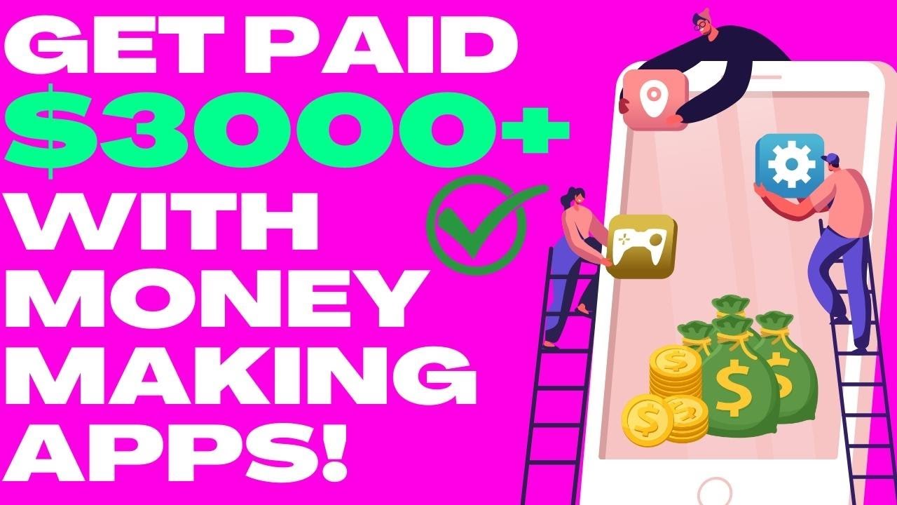 Get Paid $3000+ Using MONEY MAKING APPS! | Make Money Online 2022