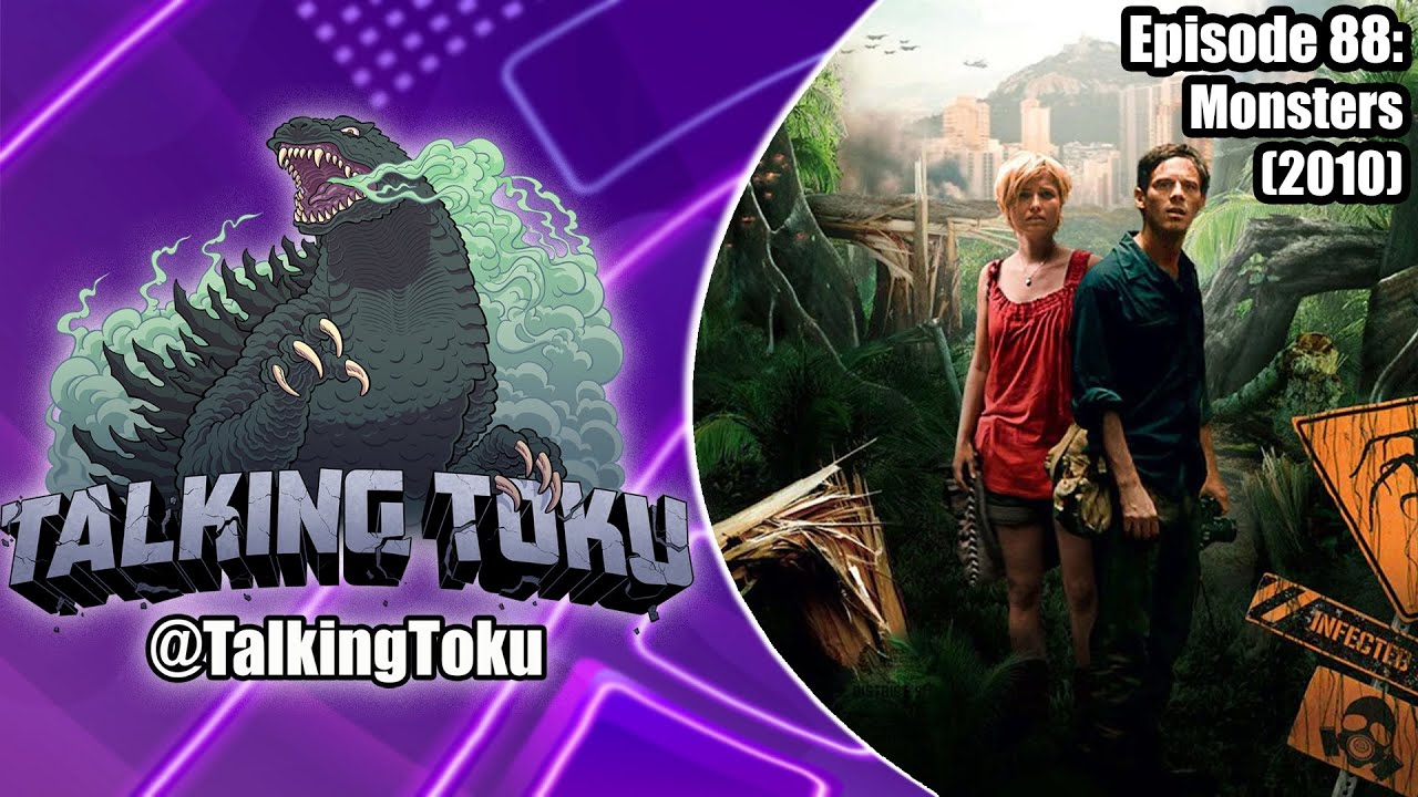 Talking Toku Episode 88 - Monsters (2010)