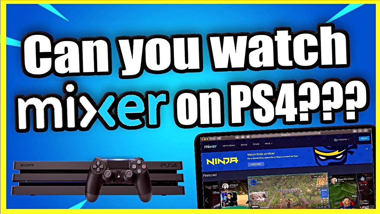 Can You Watch Mixer On Ps4 Ps4 Mixer Youtube