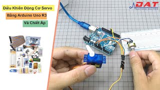 Điều Khiển Động Cơ Servo Bằng Arduino Uno R3 Và Chiết Áp | Điện tử DAT