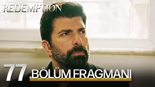 Esaret 77. Bölüm Fragmanı | Redemption Episode 77. Promo