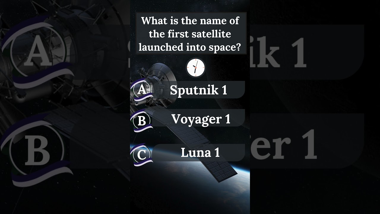 Name of the first satellite launched into space ⁉️ Luna Sputnik Voyager | 