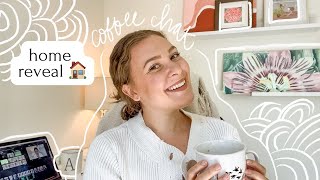 Coffee Chat with Ash  Big Home Reveal