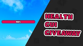 [ROBLOX STUDIO] Health GUI GIVEAWAY